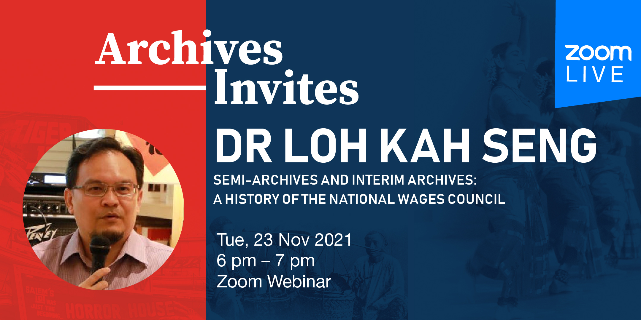 Archives Invites Dr Loh Kah Seng  A History of the National Wages Council